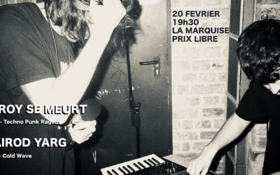 20/02/2020 LA MARQUISE Lyon avec Leroy Semeurt